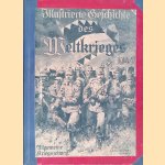 Illustrierte Geschichte des Weltkrieges 1914/18 door Various