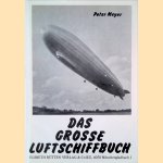 Das grosse Luftschiffbuch door Peter Meyer