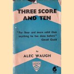 Three score and ten door Alec Waugh