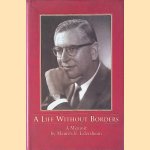 A Life Without Borders: A Memoir *SIGNED*
Maurits E. Edersheim
€ 20,00