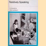 Relatively speaking: A comedy door Alan Ayckbourn