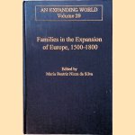 Families in the Expansion of Europe 1500-1800 door Maria Beatriz Nizza da Silva