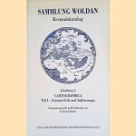 Sammlung Woldan: Bestandskatalog. Abteilung A: Cartographica, Teil I: Gesamte Erde Und Aussereuropa door Gerhard Holzer