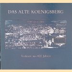 Das Alte Königsberg: Veduten aus 400 Jahren
Eckard Jäger e.a.
€ 8,00