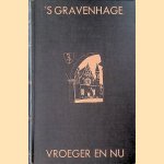 Het boek van Den Haag. 's-Gravenhage vroeger en nu door W.P.F. van Deventer e.a.