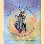 Microcosmos: the invisible world of insects door Claude Nuridsany e.a.