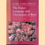 The Dance Language and Orientation of Bees door Karl von Frisch