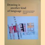 Drawing Is Another Kind of Language: Recent American Drawings from a New York Private Collection
Pamela Lee e.a.
€ 20,00