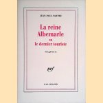 La Reine Albemarle ou Le Dernier touriste: Fragments
Jean-Paul Sartre
€ 8,00