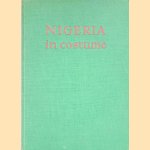 Nigeria in Costume door Abubakar Tafawa Balewa