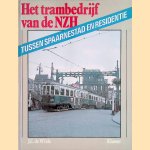 Het trambedrijf van de NZH. Tussen spaarnestad en residentie. door J.C. de Wilde