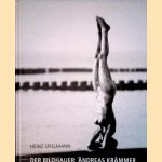 Der Bildhauer Andreas Krämmer: Figur und Raum: Skulpturen, Zeichnungen, Kunst im Öffentlichen Raum 1986 - 2007
Heinz Spielmann
€ 15,00