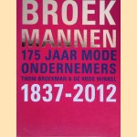 Broekmannen. 175 jaar mode ondernemers. Thom Broekman & De Rode Winkel 1837 - 2012 door Kees Visser e.a.