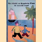 Met Globi en Kapitein Pum de wereld rond
J.P.J.H. Clinge Doorenbos e.a.
€ 8,00