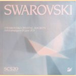 Swarovski. Swarovski Chrystal Society: Jubileumuitgave 20 jaar SCS
Veenu Scheiderbauer
€ 8,00