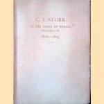 C.T. Stork in zijn leven en werken geschetst 1822-1895 door Stork C.F. e.a.