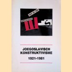 Joegoslavisch Konstruktivisme 1921-1981 door Wouter Kotte e.a.