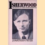 Isherwood: A Biography of Christopher Isherwood door Jonathan Fryer