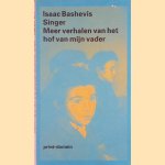 Meer verhalen van het hof van mijn vader door Isaac Bashevis Singer