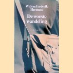 De woeste wandeling: een scenario door Willem Frederik Hermans