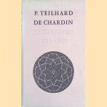 Reisbrieven 1923-1955 door P. Teilhard de Chardin