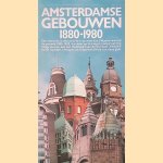 Amsterdamse gebouwen 1880-1980 door Ids Haagsma