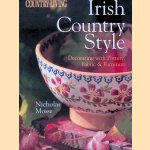 Irish country style: decorating with pottery, fabric, and furniture door Nicholas Mosse