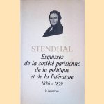 Esquisses de la société parisienne de la politique et de la littérature 1826-1829
Stendhal
€ 10,00