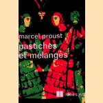 Pastiches et mélanges door Marcel Proust