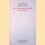 Autobiographies d'autrui
Antonio Tabucchi
€ 12,50