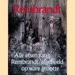 Rembrandt. Alle etsen van Rembrandt afgebeeld op ware grootte
Gary Schwartz
€ 12,50