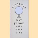 Wat je ook niet vaak ziet
Peter Vos
€ 5,00