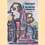 De kleurige onbekende: gedichten en tekeningen
Karel Appel
€ 8,00