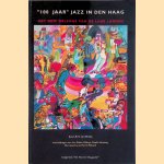 100 jaar jazz in Den Haag door Arie van Breda