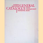 General Catalogue Dutch Contemporary Music. Volume I: Orchestral Music door Various