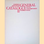 General Catalogue Dutch Contemporary Music. Volume II: Chamber Music door Various