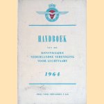 Handboek van de Koninklijke Nederlandse Vereniging voor Luchtvaart 1964 door diverse auteurs