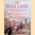 The Holy Land: 123 Coloured Facsimile Lithographs and the Journal from His Visit to the Holy Land door David Roberts