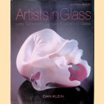 Artists in Glass: Late Twentieth Century Masters in Glass door Dan Klein