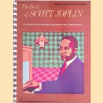 The Best of Scott Joplin: a collection of original ragtime piano compositions door Scott Joplin