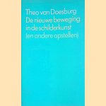 Nieuwe beweging in de schilderkunst (en andere opstellen) door Theo van Doesburg