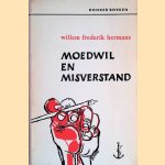 Moedwil en misverstand: novellen door Willem Frederik Hermans