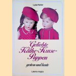 Geliebte Käthe-Kruse-Puppen: gestern und heute
Lydia Richter
€ 6,00