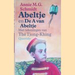 Abeltje en De A van Abeltje door Annie M.G. Schmidt