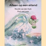 Alleen op een eiland door Nicolle van den Hurk e.a.