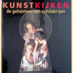 Kunstkijken: de geheimen van schilderijen door Joy Richardson