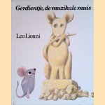 Gerdientje, de muzikale muis *GESIGNEERD* door Leo Lionni