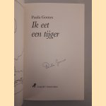 Ik eet een tijger  *GESIGNEERD* door Paula Gomes