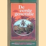 De eerste generatie. Indische gebeurtenissen sinds 1936 door Louis Doppert