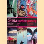 China Contemporary: Architecture, Art, Visual Culture door Linda - a.o. Vlassenrood